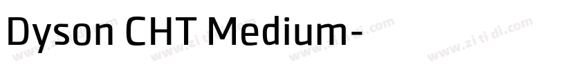 Dyson CHT Medium字体转换